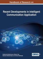 Handbook of Research on Recent Developments in Intelligent Communication Application