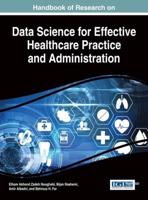 Handbook of Research on Data Science for Effective Healthcare Practice and Administration