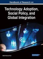 Handbook of Research on Technology Adoption, Social Policy, and Global Integration