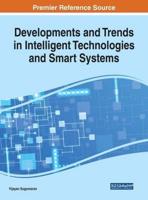 Developments and Trends in Intelligent Technologies and Smart Systems