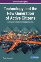 Technology and the New Generation of Active Citizens: Emerging Research and Opportunities