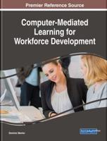 Computer-Mediated Learning for Workforce Development