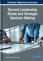 Servant Leadership Styles and Strategic Decision Making