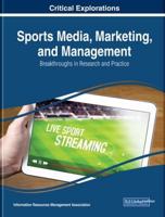 Sports Media, Marketing, and Management: Breakthroughs in Research and Practice