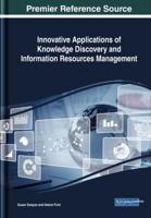 Innovative Applications of Knowledge Discovery and Information Resources Management