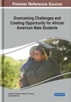 Overcoming Challenges and Creating Opportunity for African American Male Students