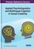 Applied Psycholinguistics and Multilingual Cognition in Human Creativity