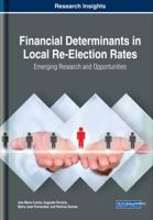 Financial Determinants in Local Re-Election Rates: Emerging Research and Opportunities