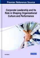 Corporate Leadership and Its Role in Shaping Organizational Culture and Performance