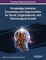 Knowledge-Intensive Economies and Opportunities for Social, Organizational, and Technological Growth
