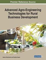 Advanced Agro-Engineering Technologies for Rural Business Development