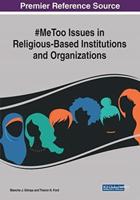 #MeToo Issues in Religious-Based Institutions and Organizations
