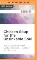 Chicken Soup for the Unsinkable Soul