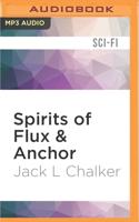 Spirits of Flux & Anchor