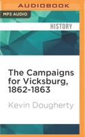 The Campaigns for Vicksburg, 1862-1863