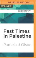 Fast Times in Palestine