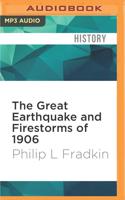 The Great Earthquake and Firestorms of 1906