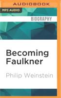 Becoming Faulkner