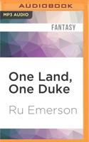 One Land, One Duke