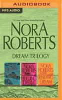 Nora Roberts - Dream Trilogy