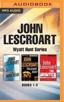 John Lescroart: Wyatt Hunt Series, Books 1-3