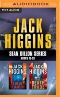 Jack Higgins: Sean Dillon Series, Books 19-20