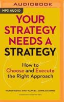 Your Strategy Needs a Strategy