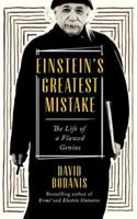 Einstein's Greatest Mistake