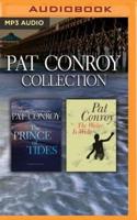 Pat Conroy - Collection: The Prince of Tides & The Water Is Wide
