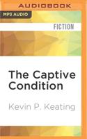 The Captive Condition