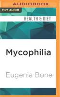 Mycophilia
