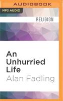 An Unhurried Life