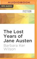 The Lost Years of Jane Austen