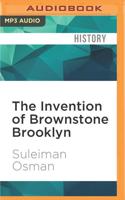 The Invention of Brownstone Brooklyn