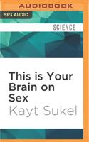 This Is Your Brain on Sex