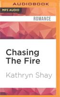 Chasing The Fire