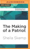 The Making of a Patriot