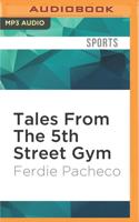 Tales From The 5th Street Gym