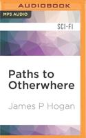 Paths to Otherwhere