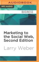 Marketing to the Social Web, Second Edition