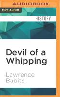 Devil of a Whipping