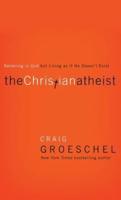 The Christian Atheist