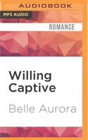 Willing Captive