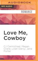 Love Me, Cowboy