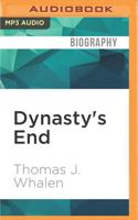 Dynasty's End