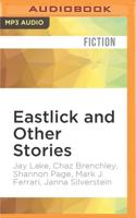 Eastlick and Other Stories