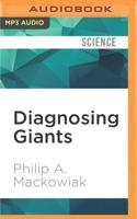 Diagnosing Giants