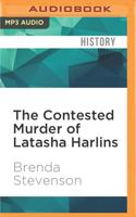 The Contested Murder of Latasha Harlins