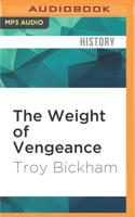 The Weight of Vengeance