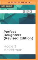 Perfect Daughters (Revised Edition)